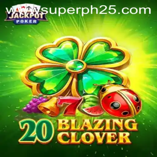 Unveiling 20BlazingClover: A Captivating Gaming Experience with Superph 25