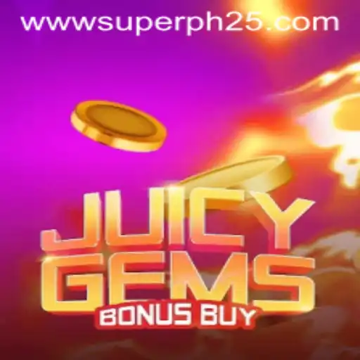 JuicyGemsBonusBuy: Unveiling the Thrills of Superph 25
