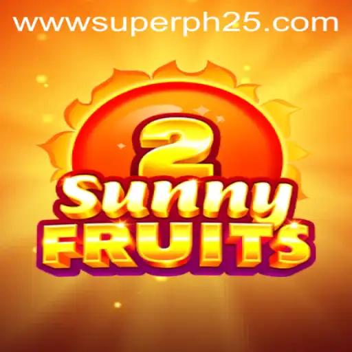 Explore the Vibrant World of SunnyFruits2 and the Strategic Twist of Superph 25