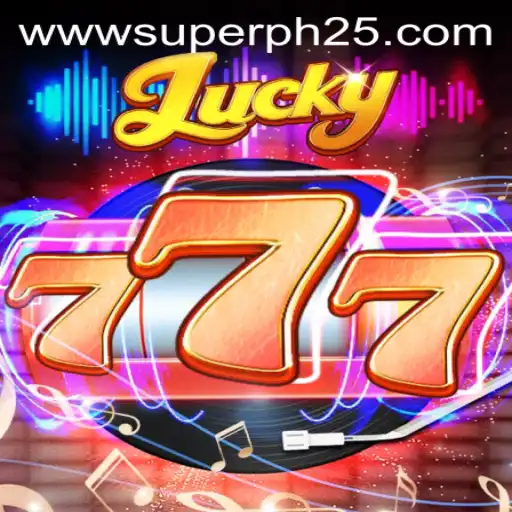 The Thrilling World of Lucky777 and Superph 25: A Comprehensive Guide